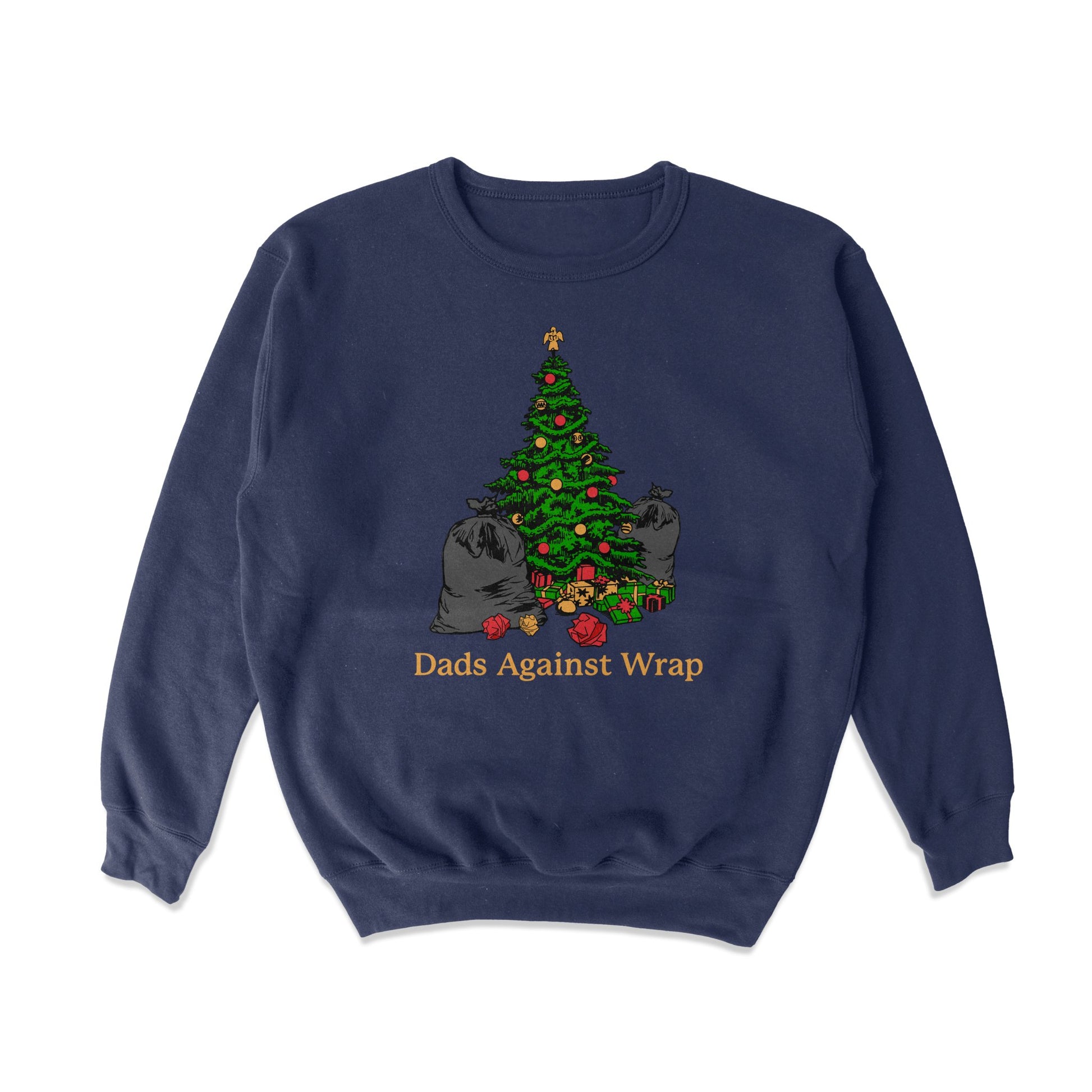 Dads Against Wrap Crewneck Sweatshirt - Middle Class Fancy