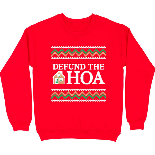 Defund the HOA Christmas Tacky Sweatshirt - Middle Class Fancy