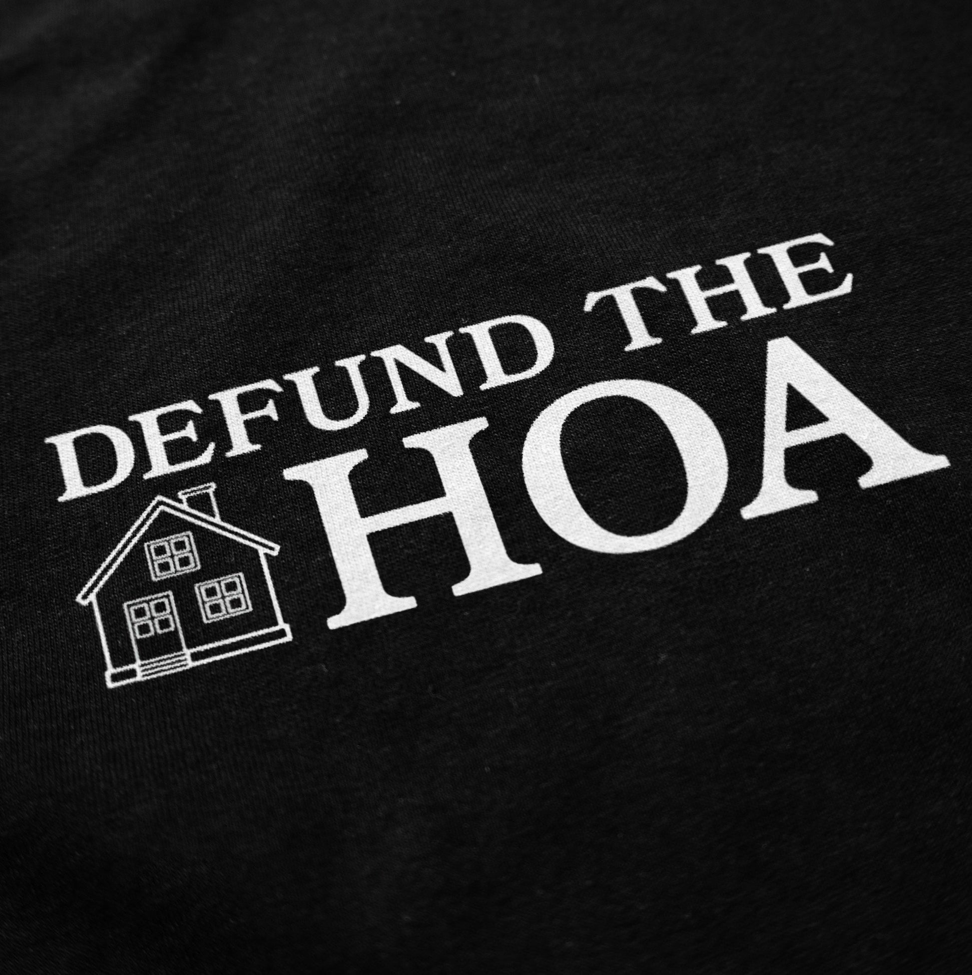 Defund the HOA T Shirt - Middle Class Fancy