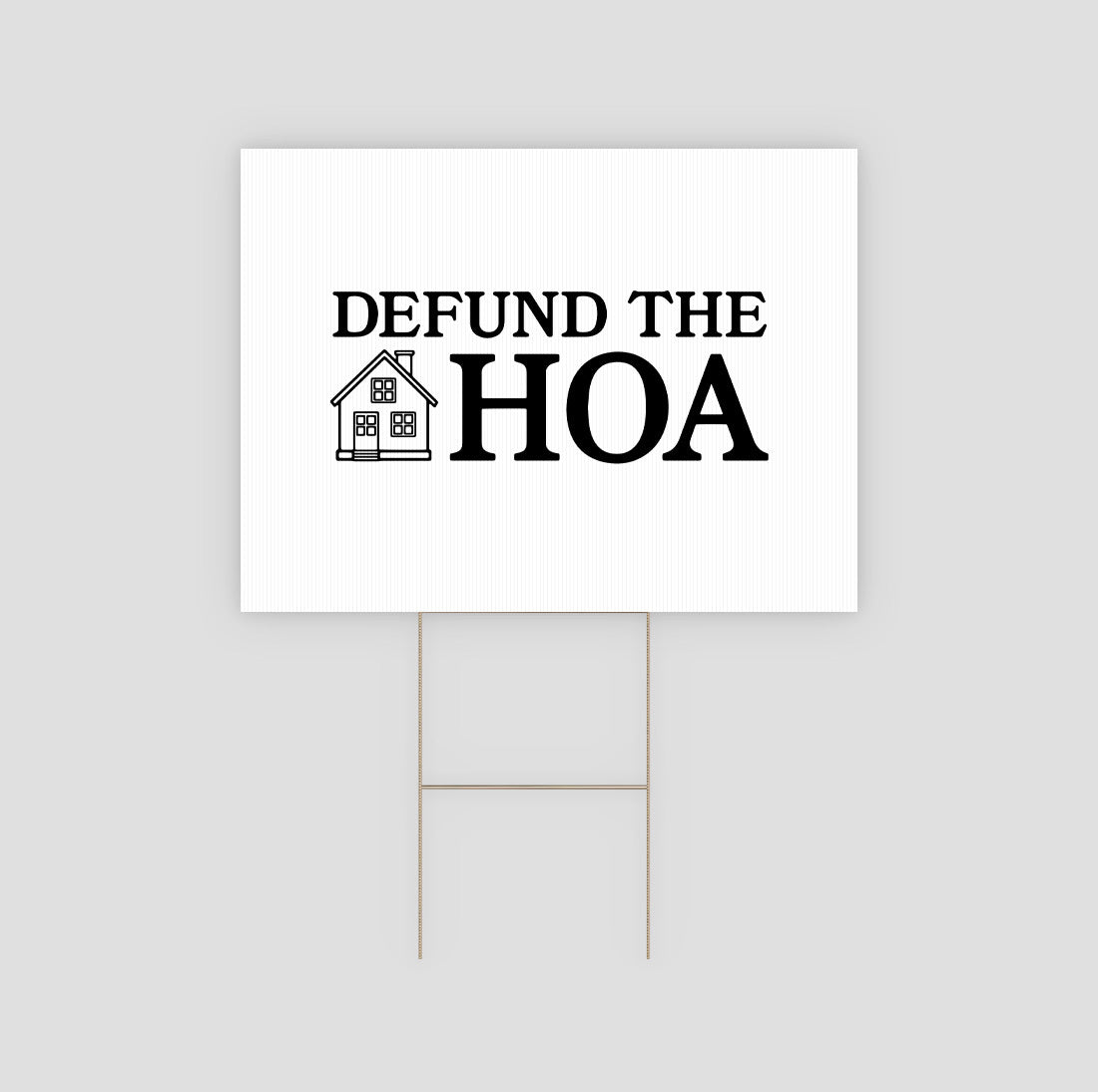 Defund The HOA Yard Sign – Middle Class Fancy