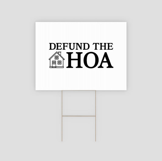 Defund The HOA Yard Sign - Middle Class Fancy