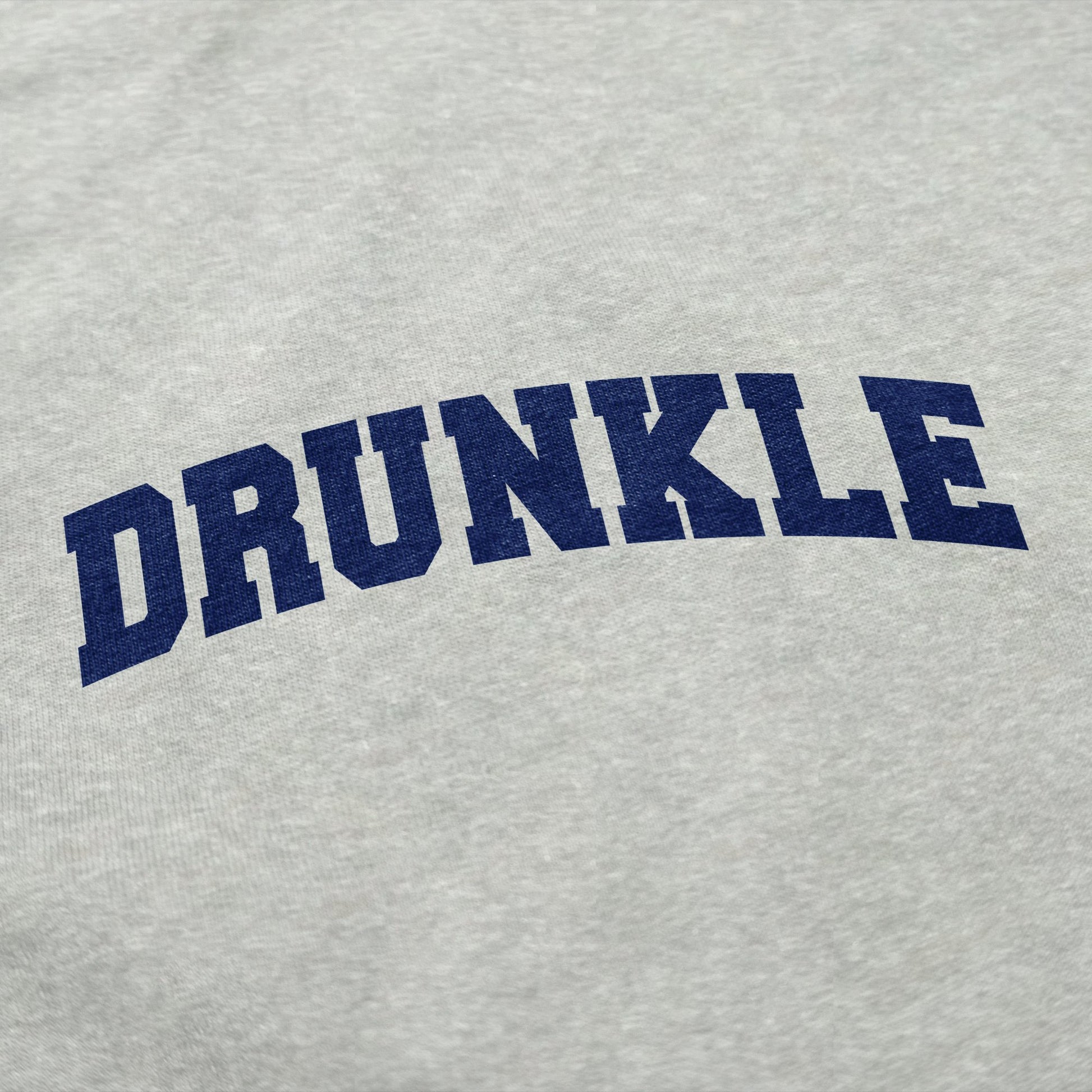 DRUNKLE Crewneck Sweatshirt - Middle Class Fancy