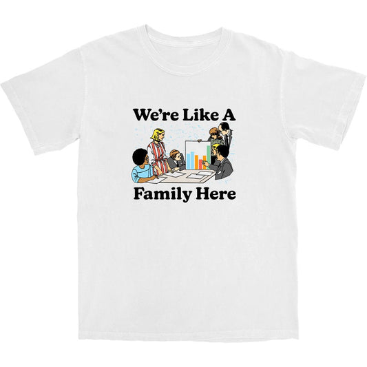 Family Here T Shirt - Middle Class Fancy