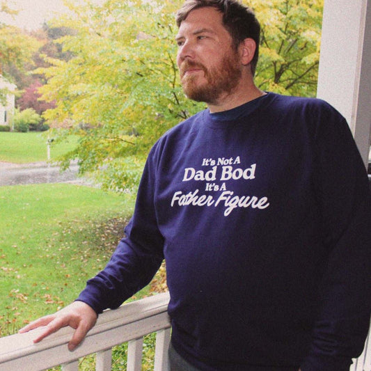 Father Figure Crewneck Sweatshirt - Middle Class Fancy