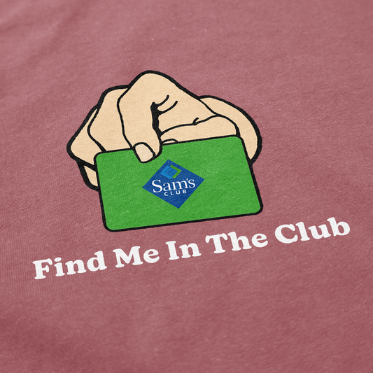 Find Me In The Club T Shirt
