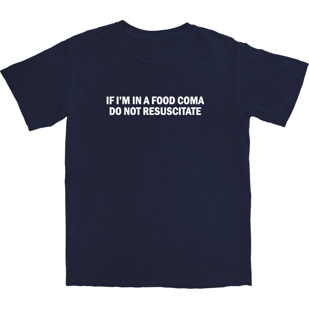 food coma T Shirt - Middle Class Fancy