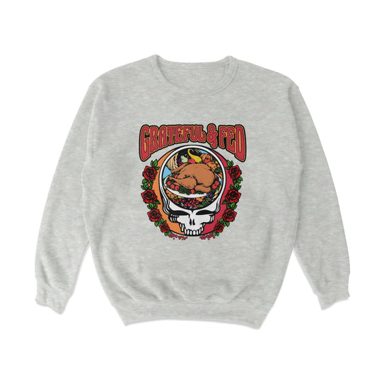 Grateful & Fed Crewneck Sweatshirt - Middle Class Fancy