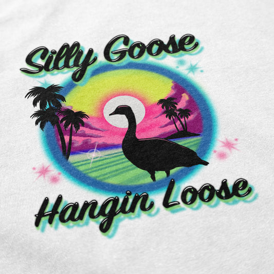 Silly Goose Hangin Loose T Shirt