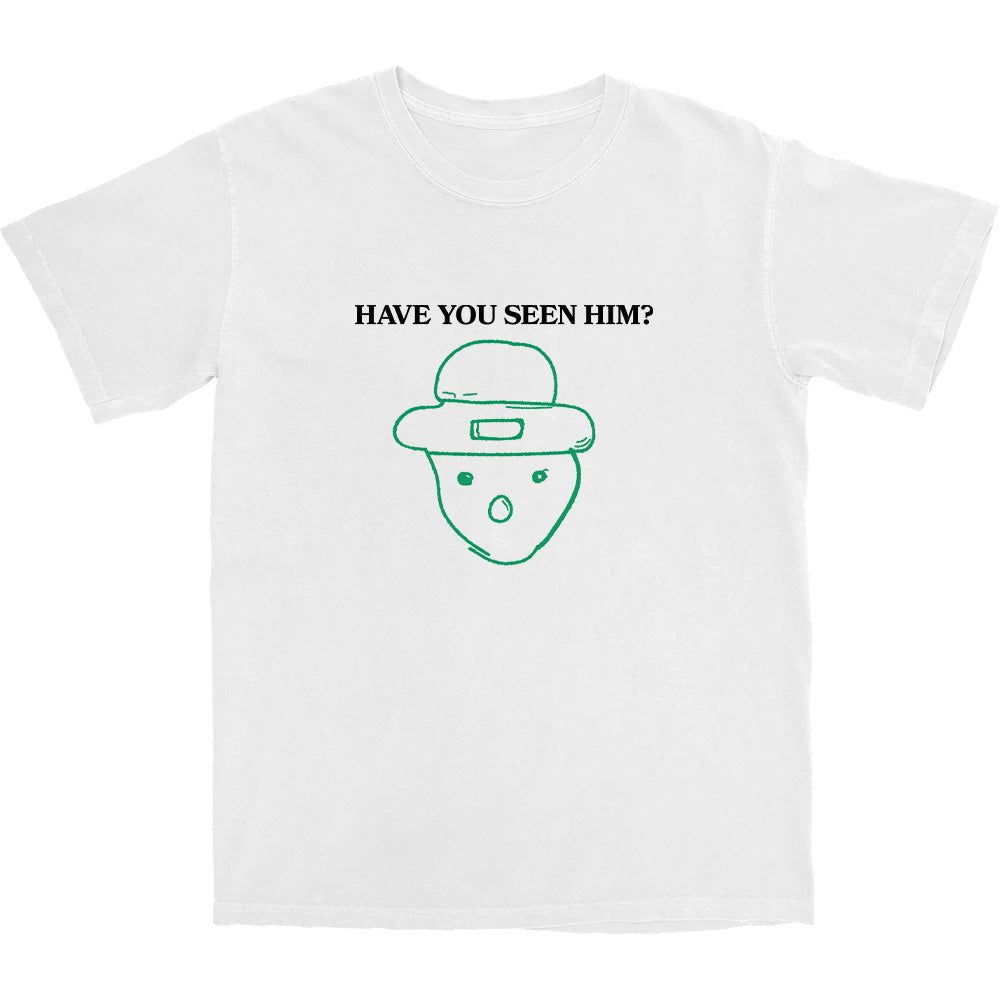 Have You Seen Him? T Shirt - Middle Class Fancy