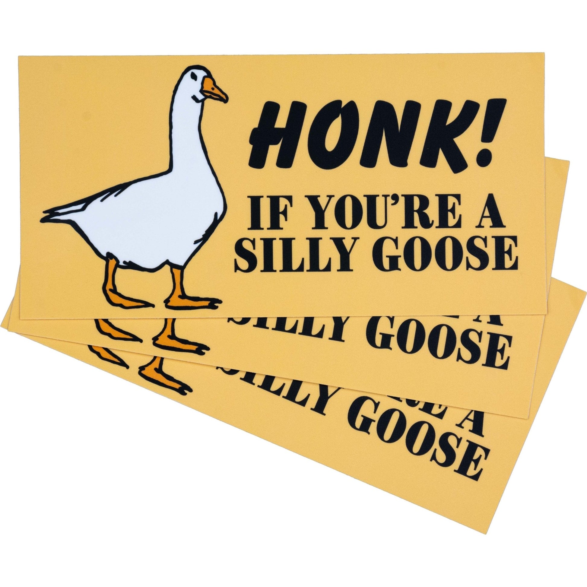 Honk If You're A Silly Goose Bumper Sticker - Middle Class Fancy