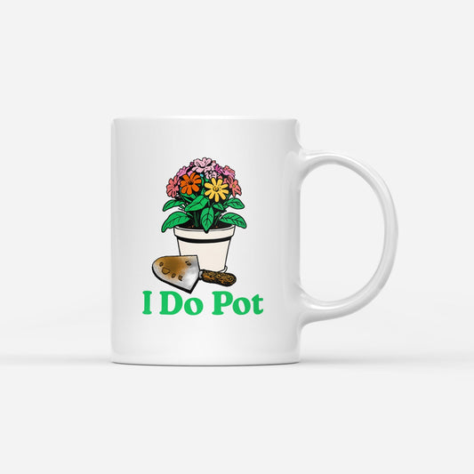 I Do Pot Mug - Middle Class Fancy