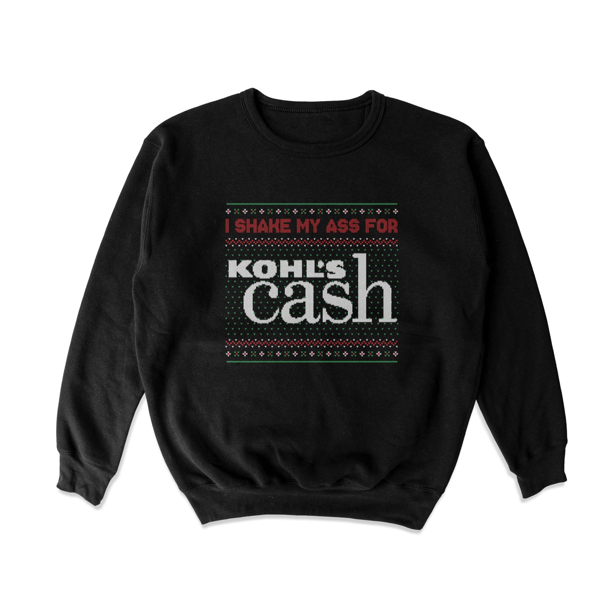 I Shake Ass Tacky Sweater - Middle Class Fancy