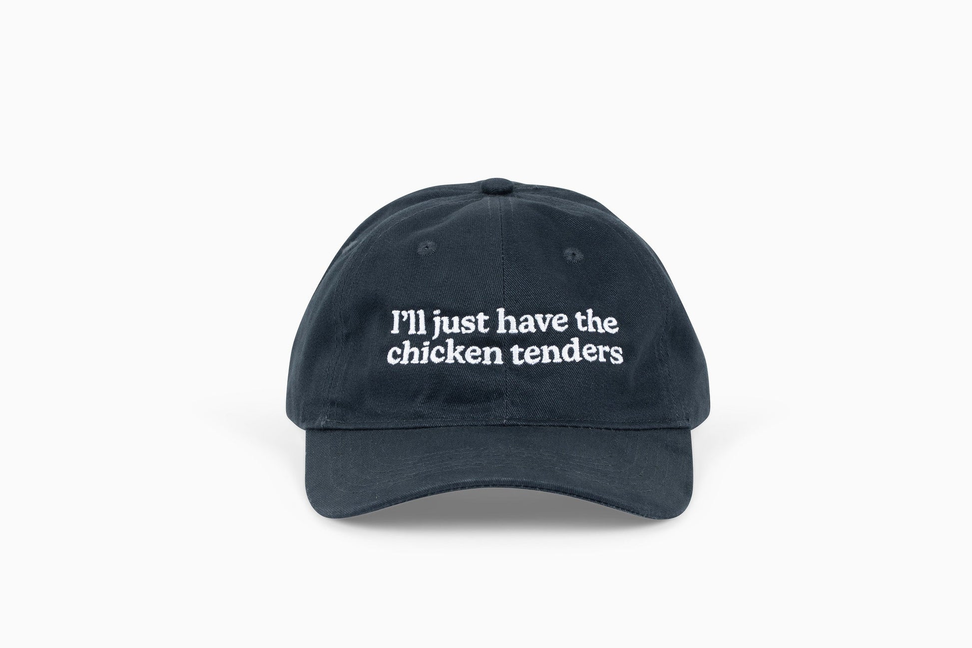 I'll Just Have the Chicken Tenders Dad Hat - Middle Class Fancy