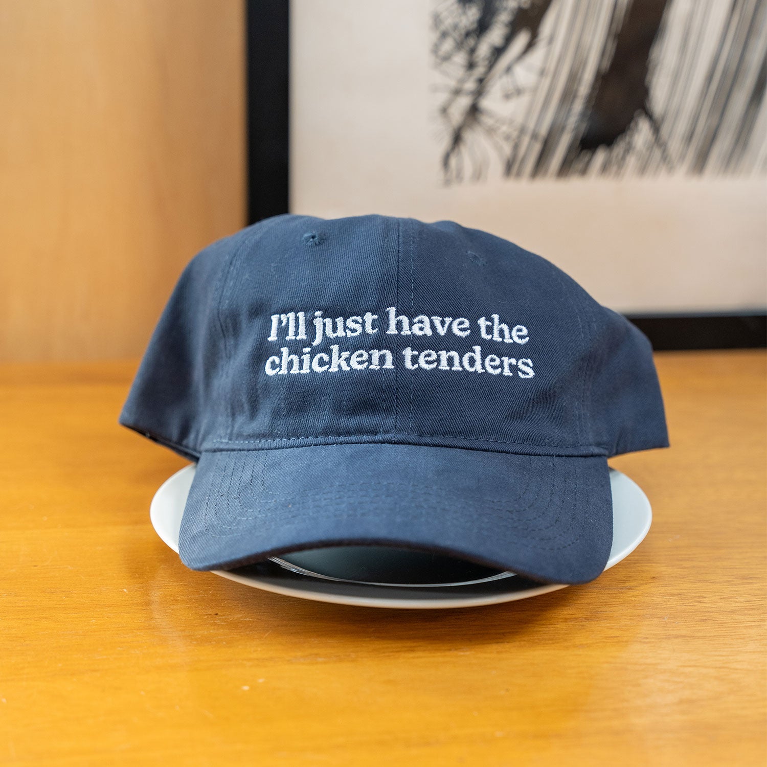 I'll Just Have the Chicken Tenders Dad Hat - Middle Class Fancy