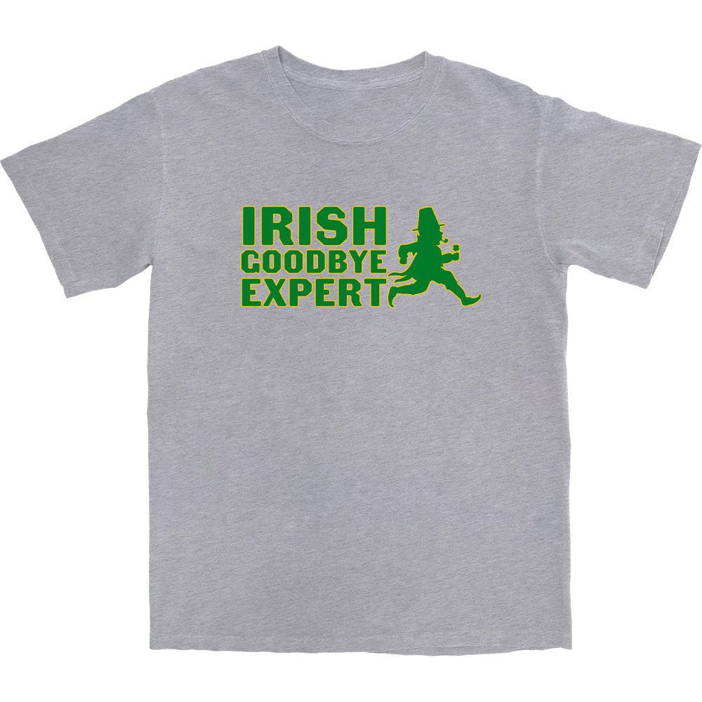 Irish Goodbye Expert T Shirt - Middle Class Fancy