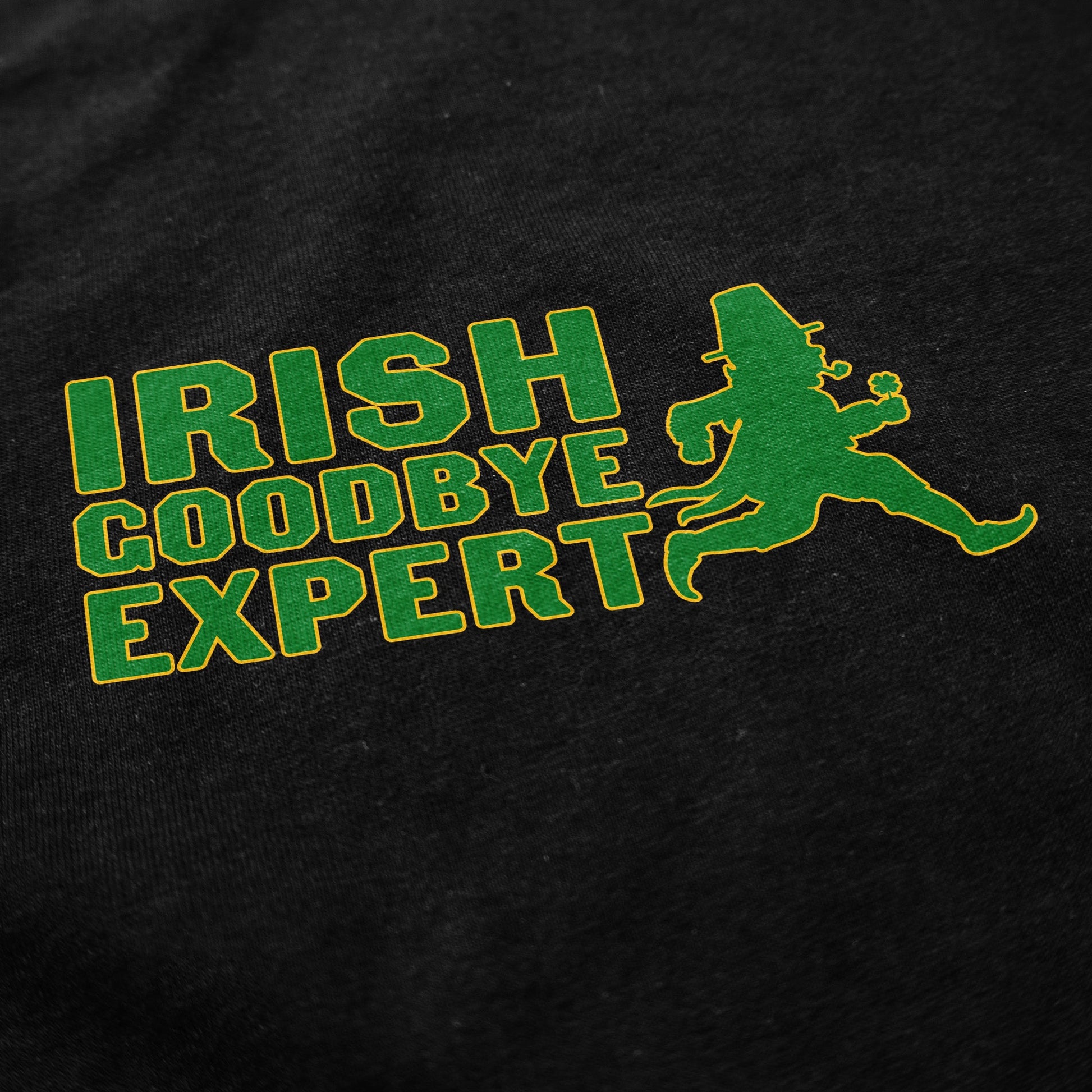 Irish Goodbye Expert T Shirt - Middle Class Fancy