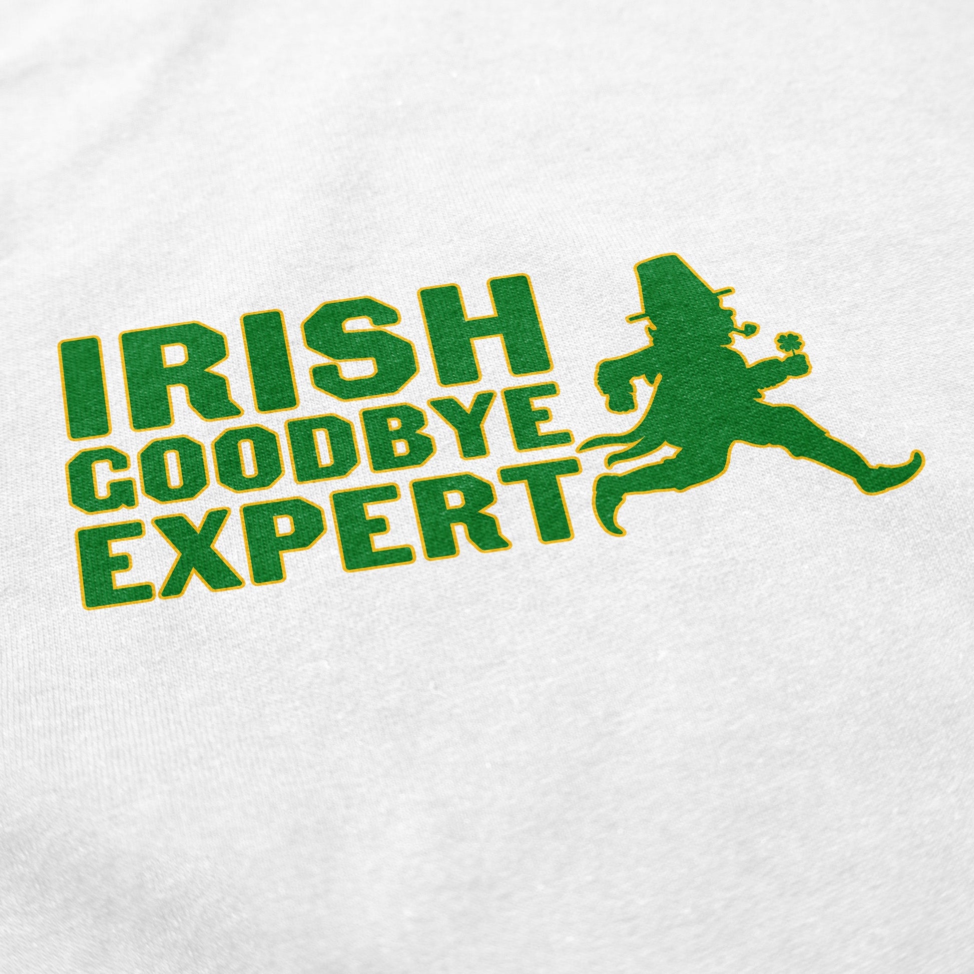 Irish Goodbye Expert T Shirt - Middle Class Fancy