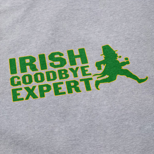 Irish Goodbye Expert T Shirt