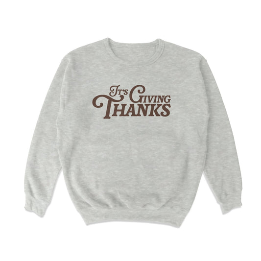 It's giving thanks Crewneck Sweatshirt - Middle Class Fancy