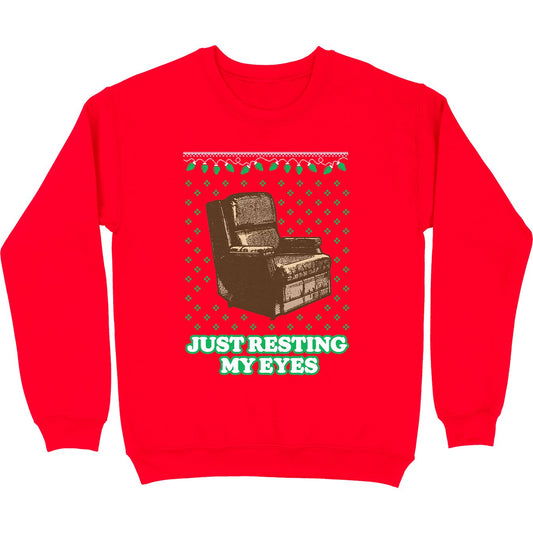 Just Resting My Eyes Christmas Tacky Sweatshirt - Middle Class Fancy