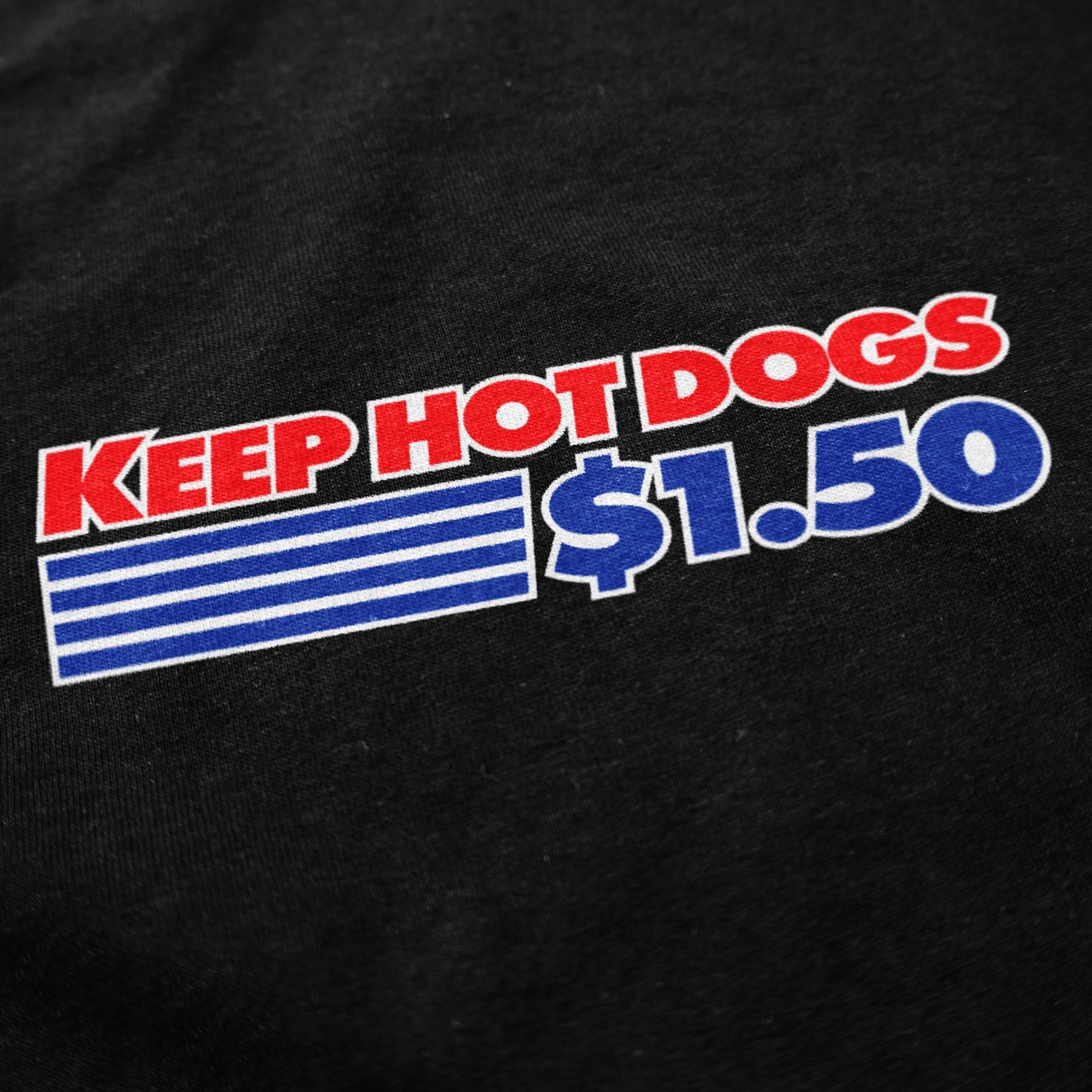 Keep Hot Dogs $1.50 Hoodie Sweatshirt - Middle Class Fancy
