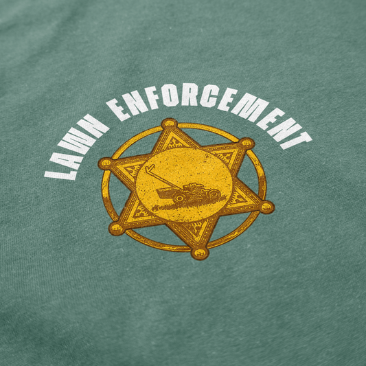 Lawn Enforcement T Shirt