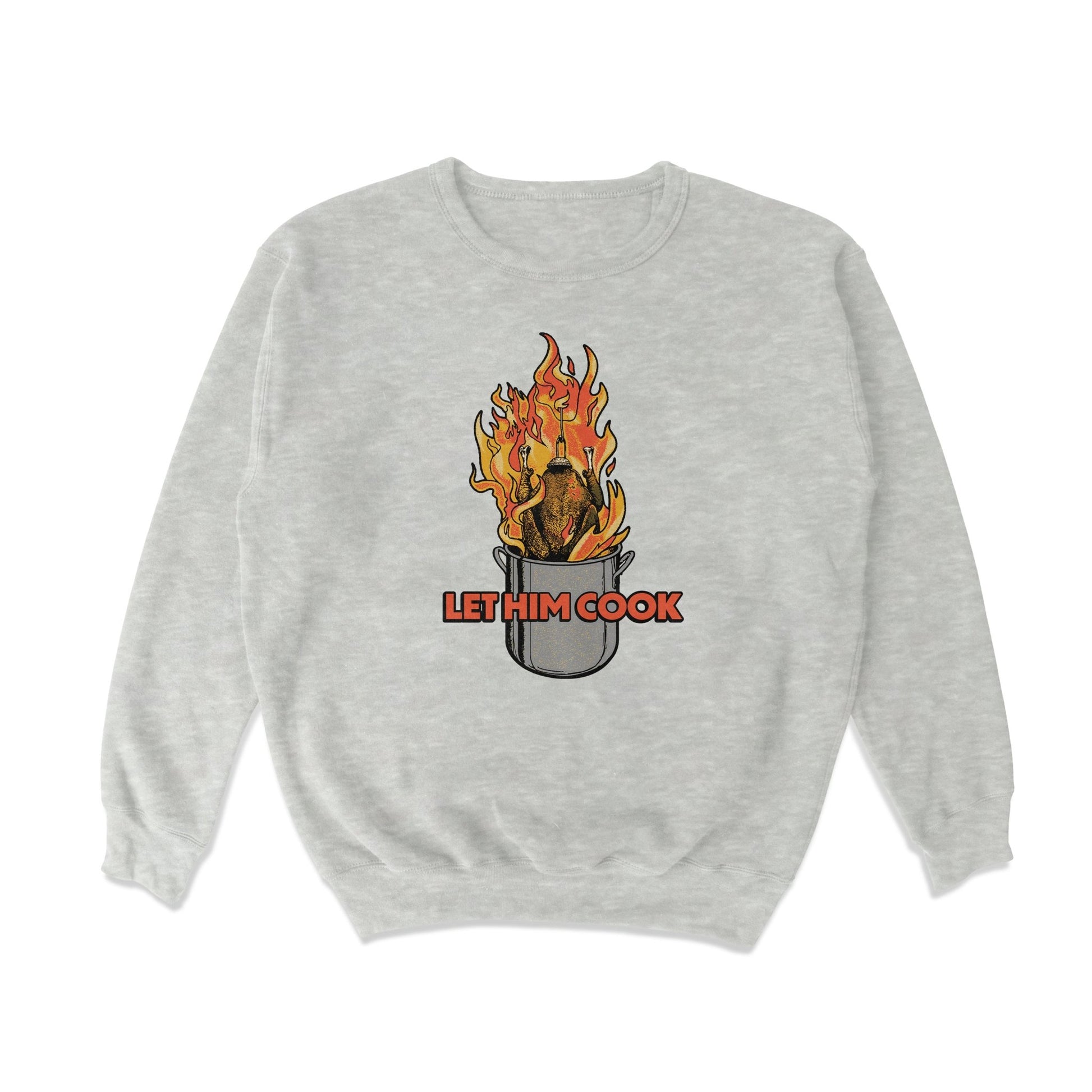 let him cook turkey Crewneck Sweatshirt - Middle Class Fancy