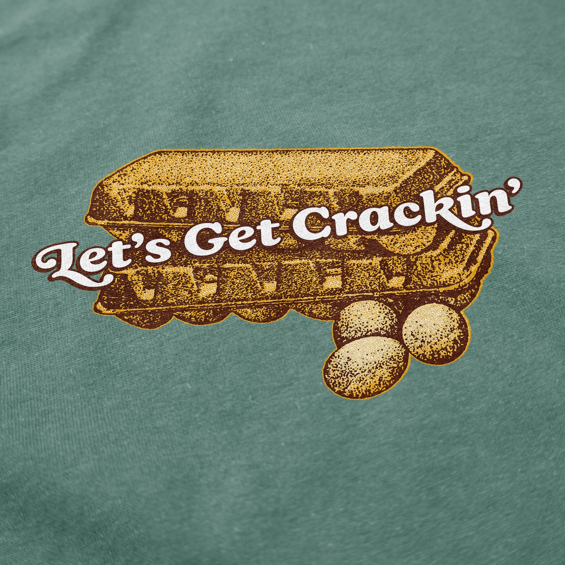 Let's Get Crackin' T Shirt - Middle Class Fancy