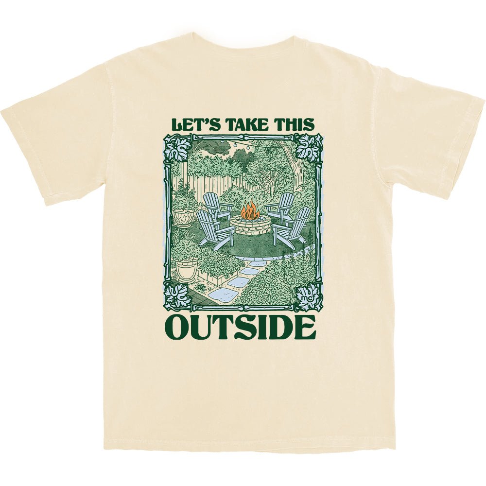 Let's Take This Outside T Shirt - Middle Class Fancy
