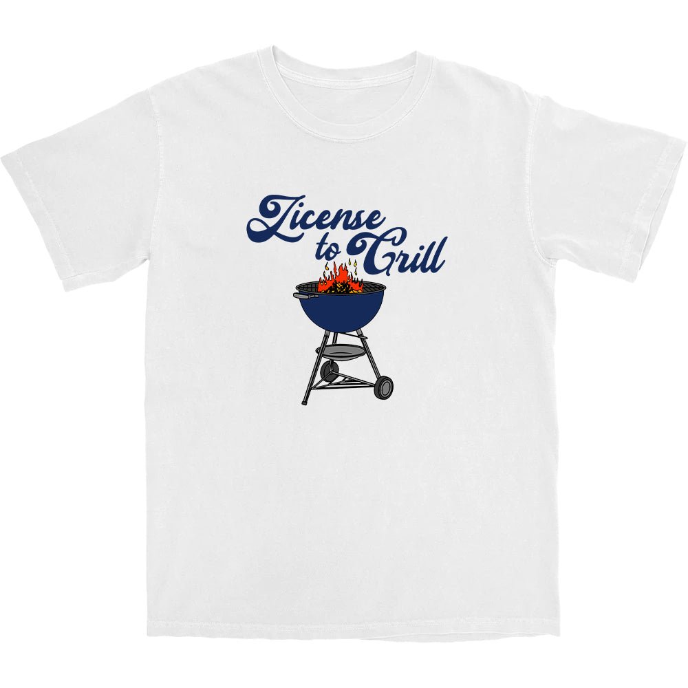 License to Grill T Shirt - Middle Class Fancy