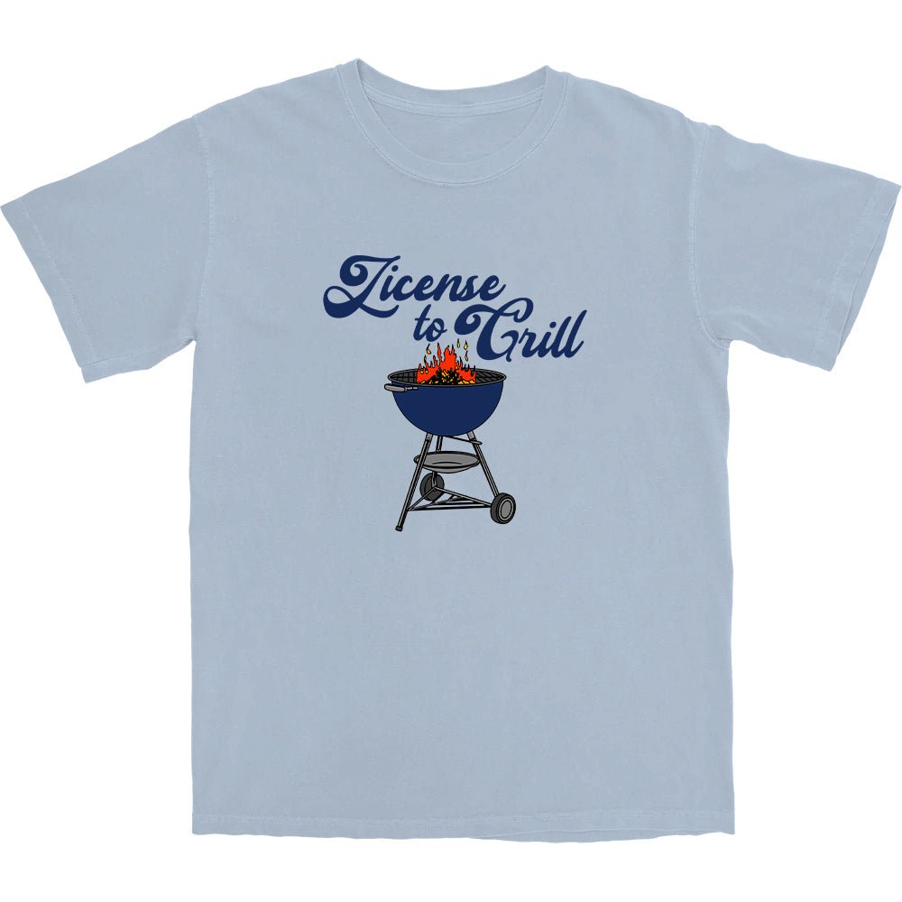 License to Grill T Shirt - Middle Class Fancy