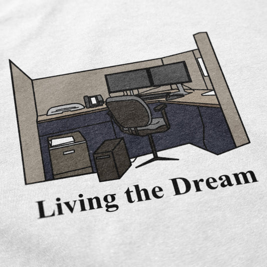 Living the Dream T Shirt - Middle Class Fancy