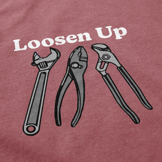 Loosen Up T Shirt - Middle Class Fancy