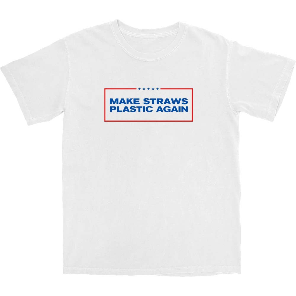 Make Straws Plastic Again T Shirt - Middle Class Fancy