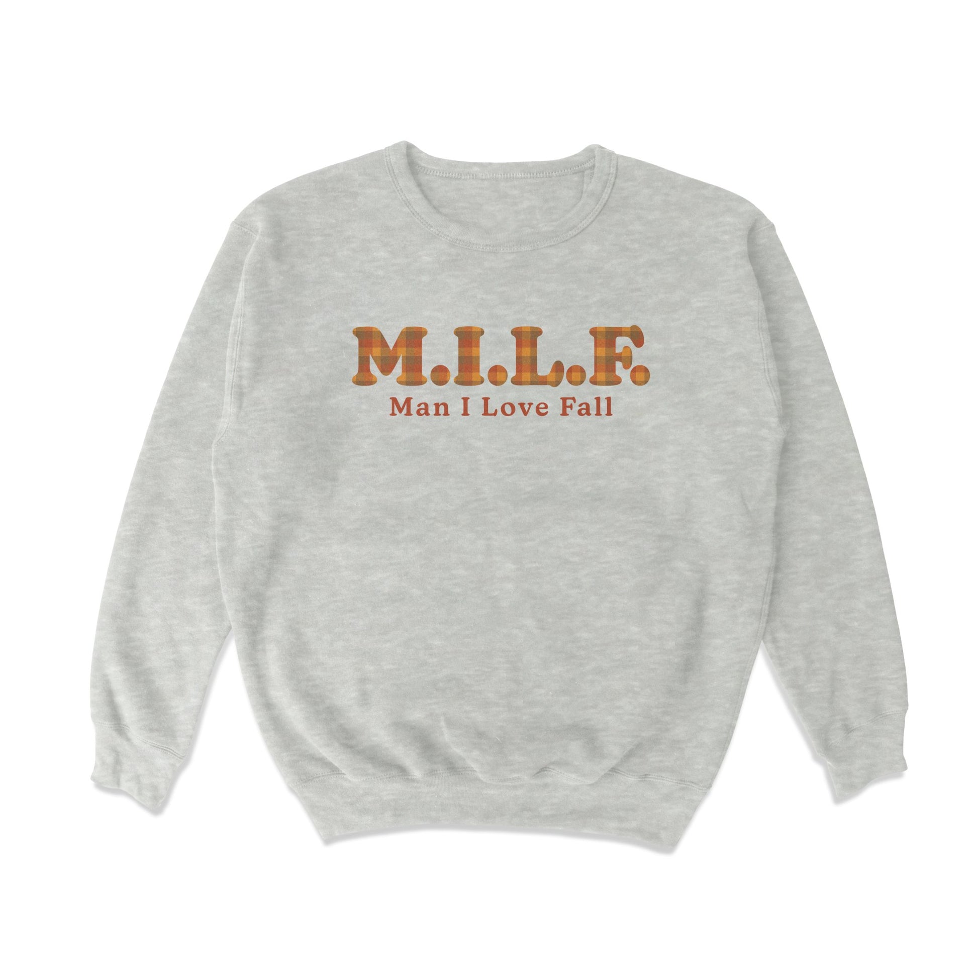 Man I Love Fall Crewneck Sweatshirt - Middle Class Fancy