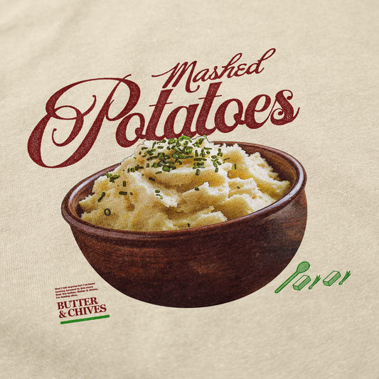 Mashed Potatoes T Shirt - Middle Class Fancy