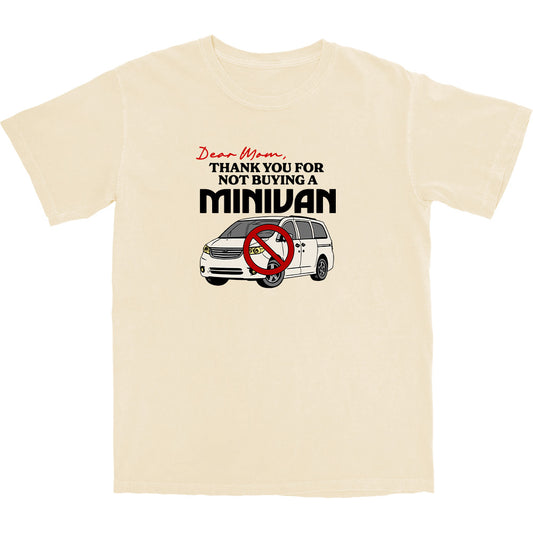 Not Buying a Mini Van T Shirt