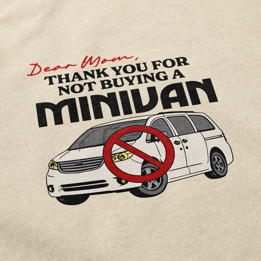 Not Buying a Mini Van T Shirt