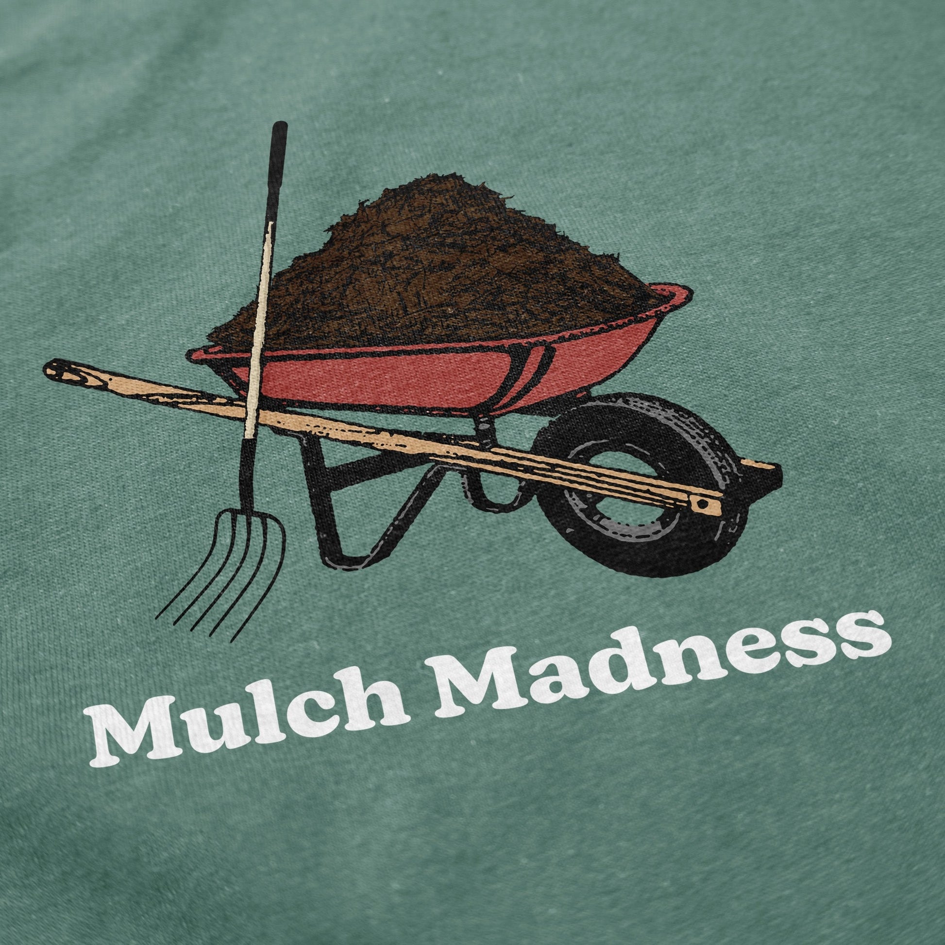 Mulch Madness T Shirt - Middle Class Fancy