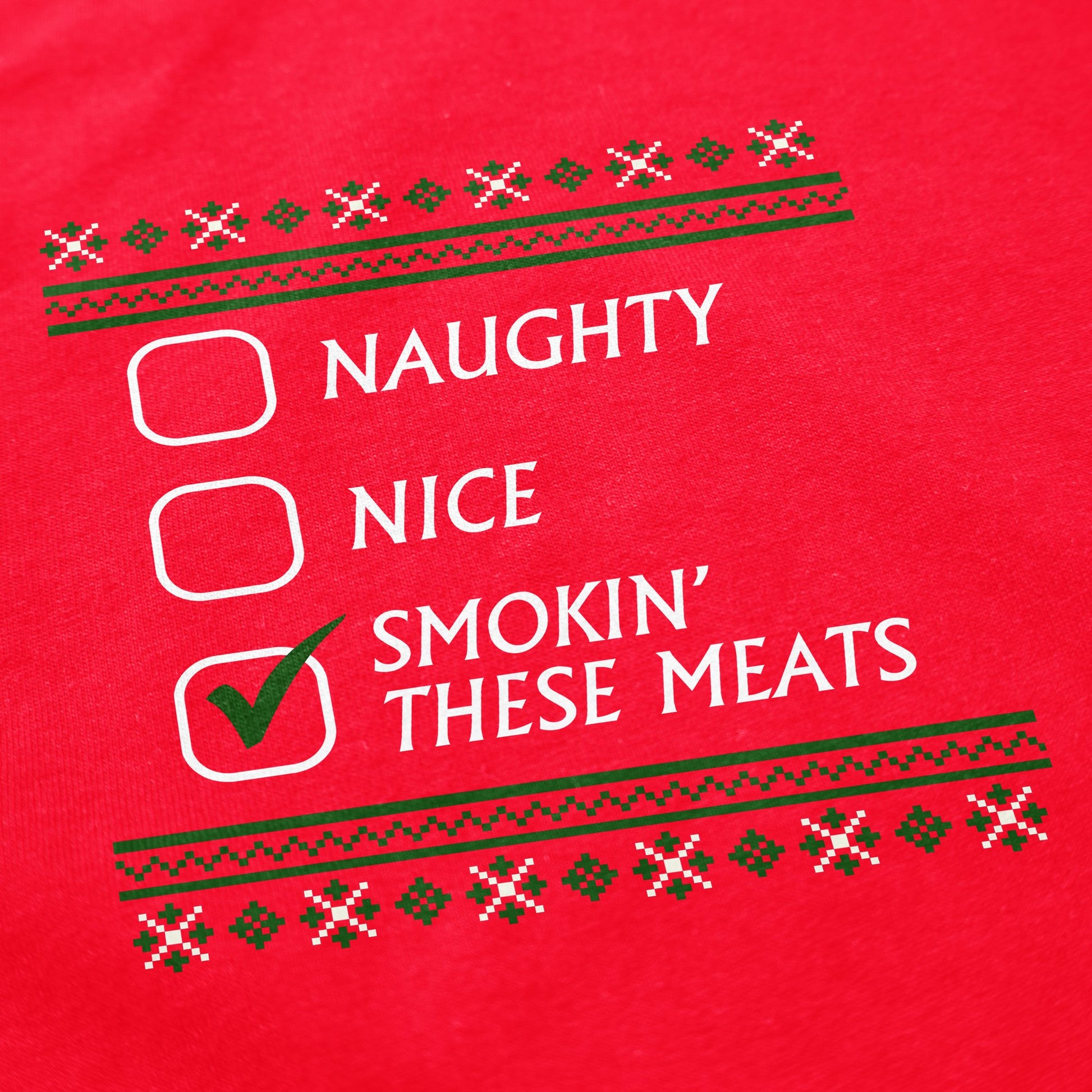 Naughty, Nice, Smokin These Meats Crewneck Sweatshirt - Middle Class Fancy