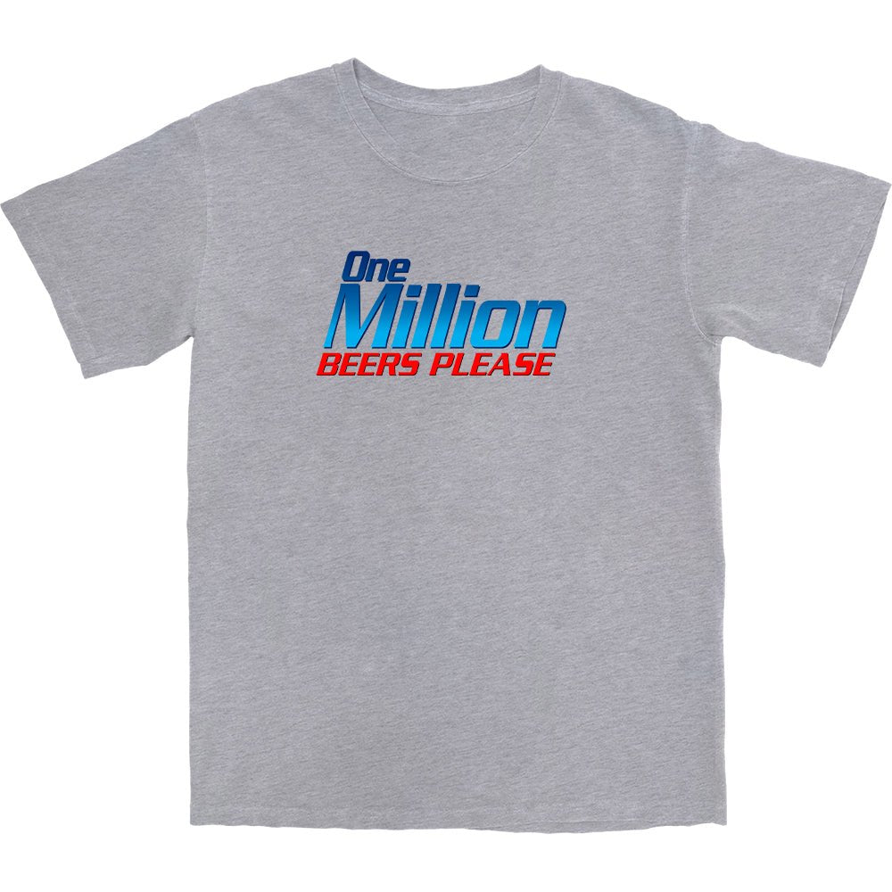 One Million Beers Please T Shirt - Middle Class Fancy