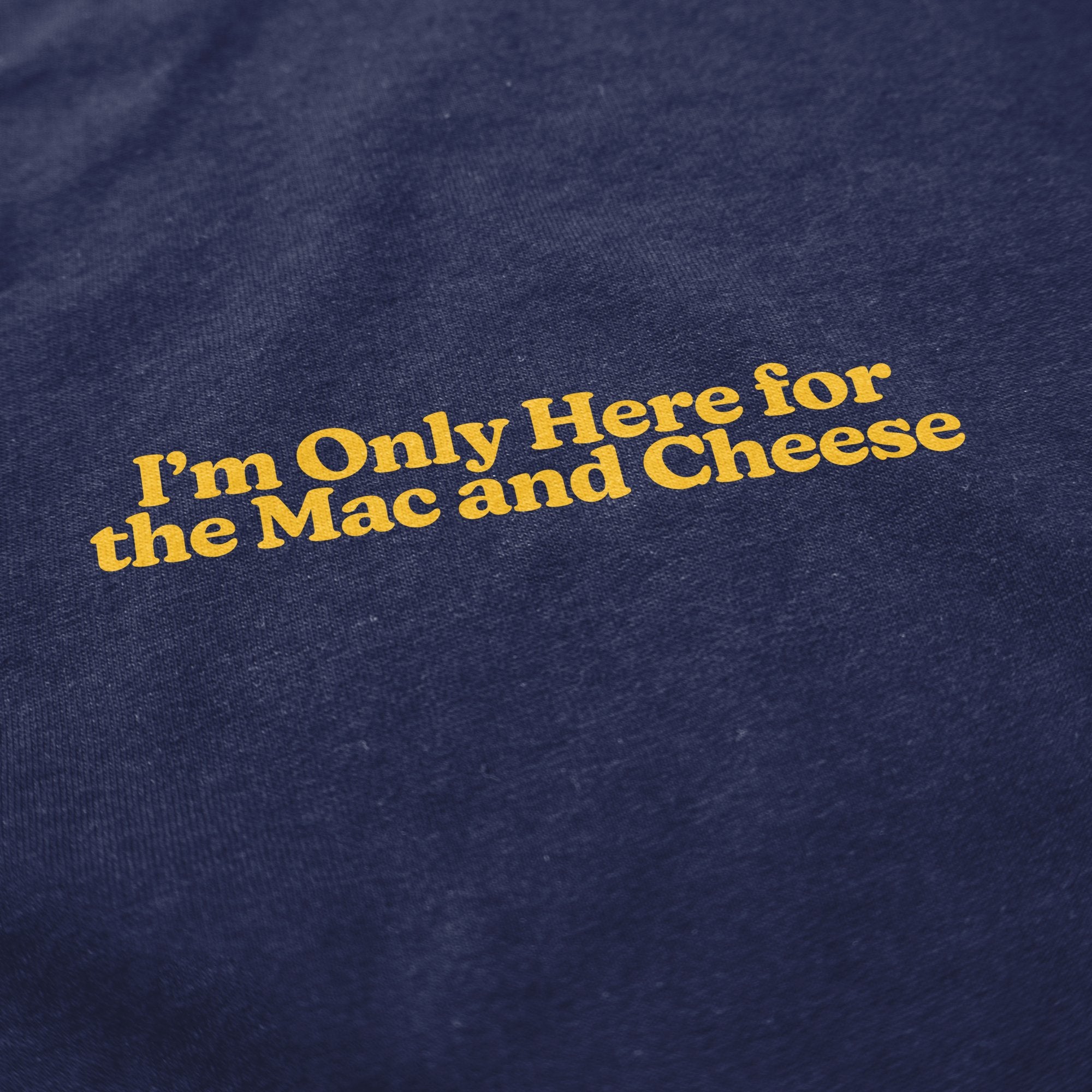 Only Here For Mac and Cheese Crewneck Sweatshirt - Middle Class Fancy