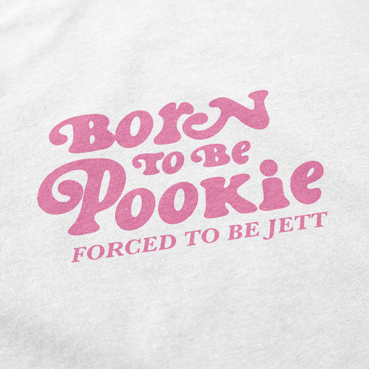 Born to be Pookie T Shirt