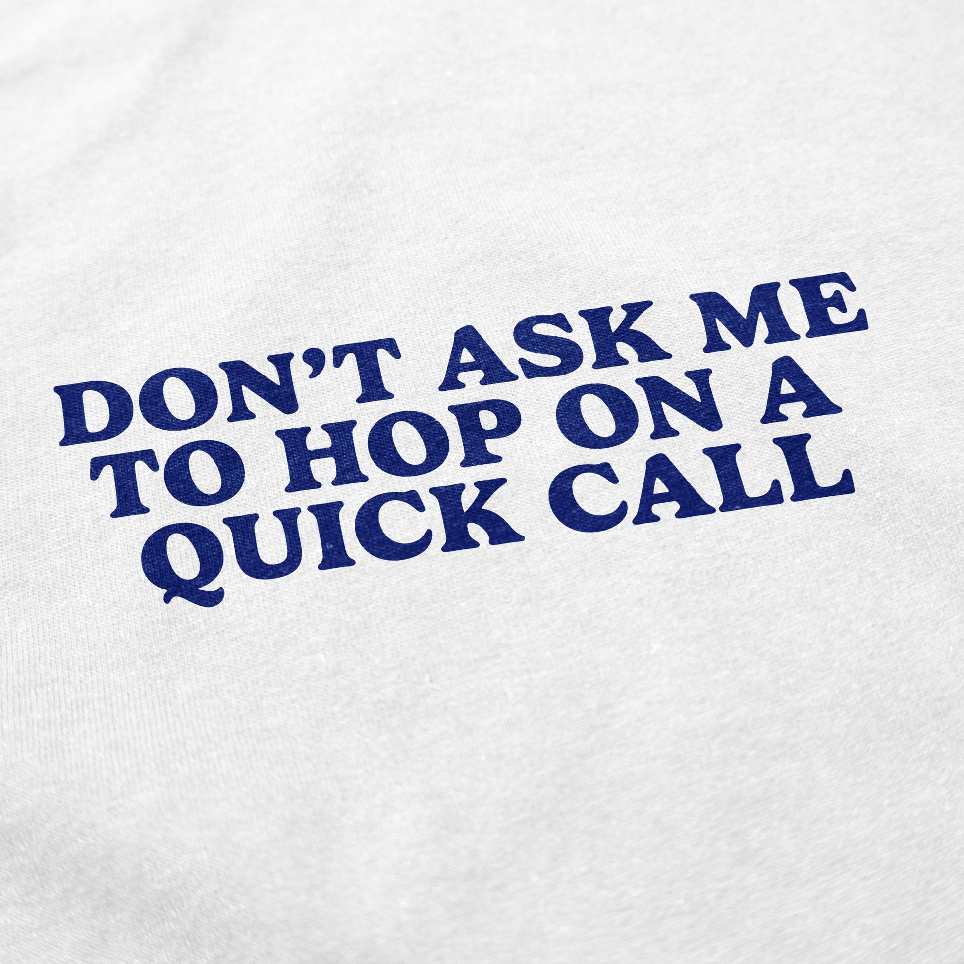 Quick Call T Shirt - Middle Class Fancy