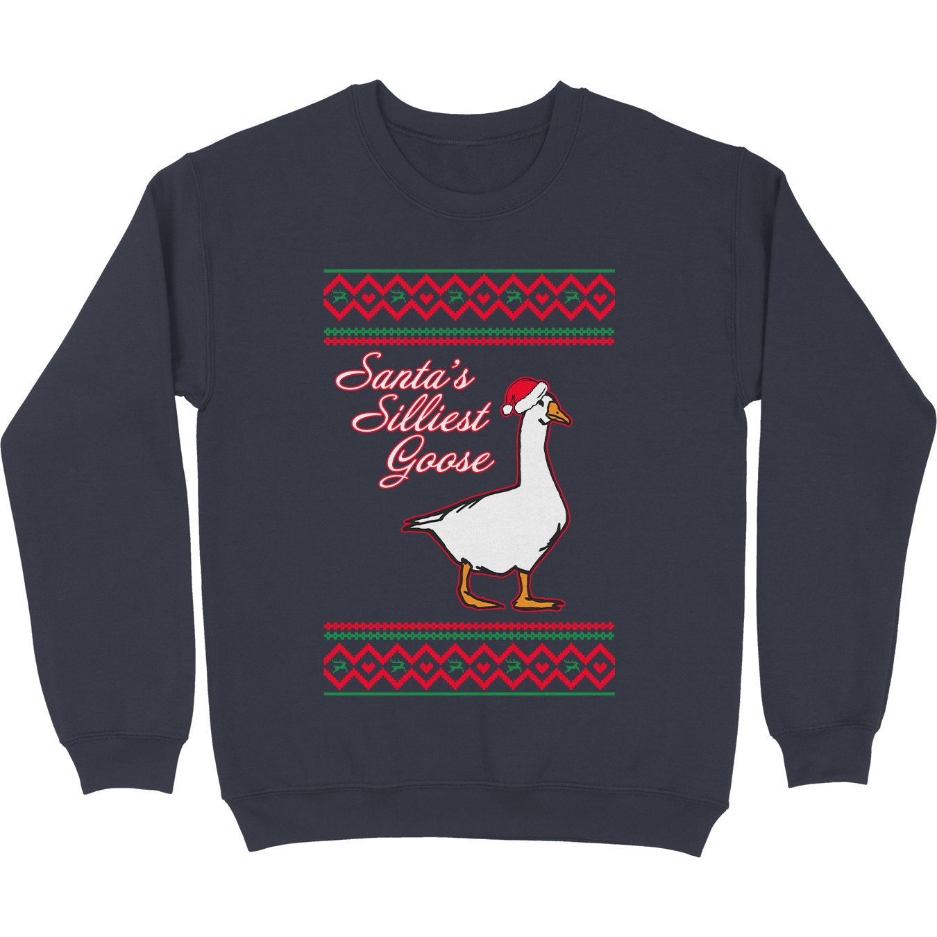 Santa's Silliest Goose Tacky Sweatshirt - Middle Class Fancy