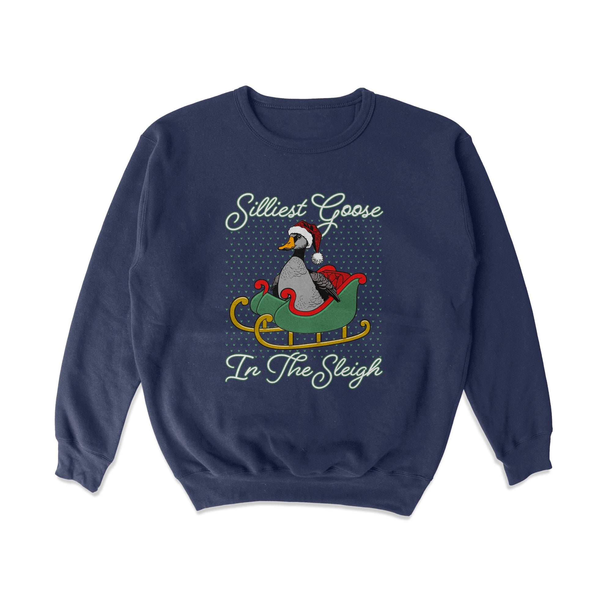 Silliest Goose In The Sleigh Crewneck Sweatshirt - Middle Class Fancy