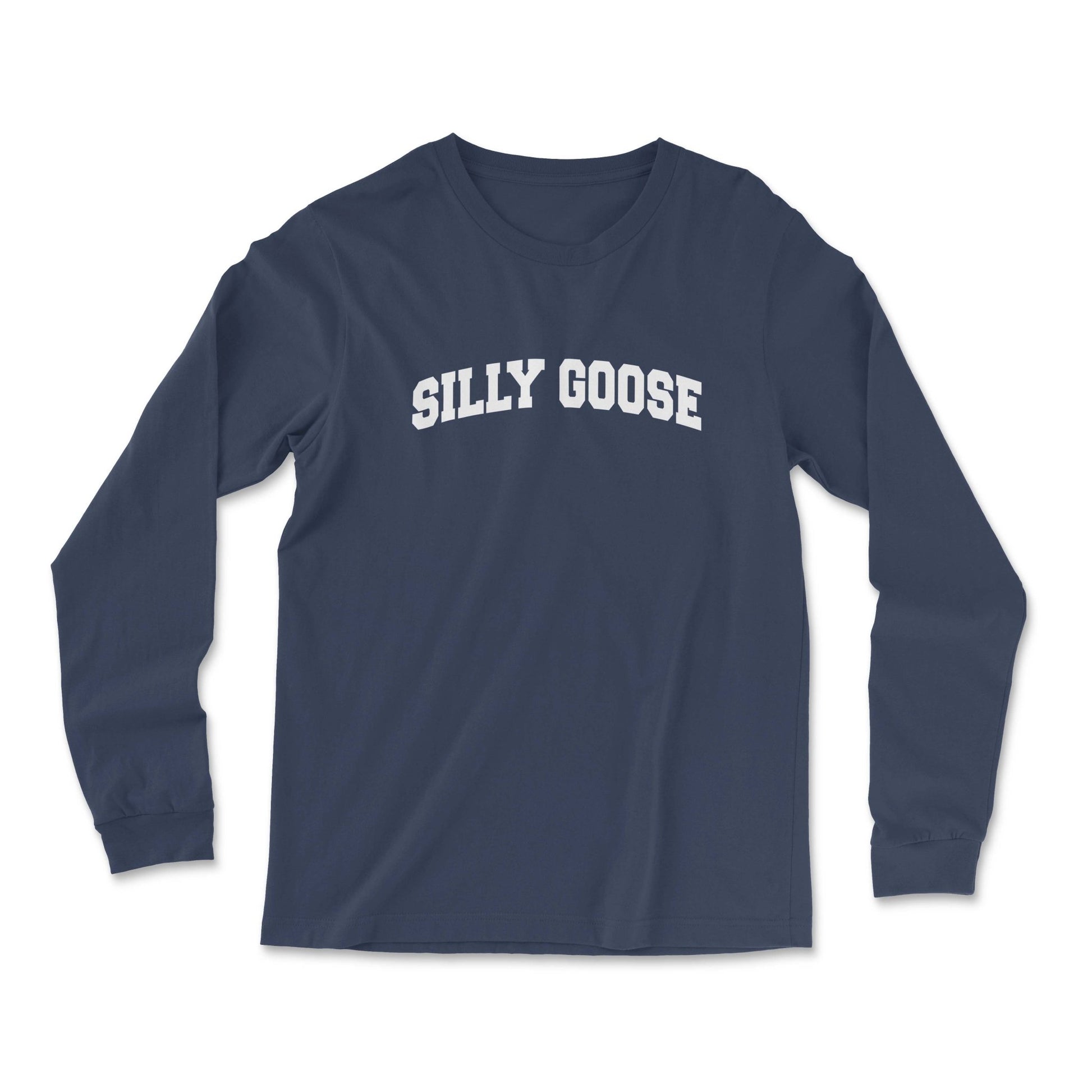 Silly Goose Academy Long Sleeve T Shirt - Middle Class Fancy