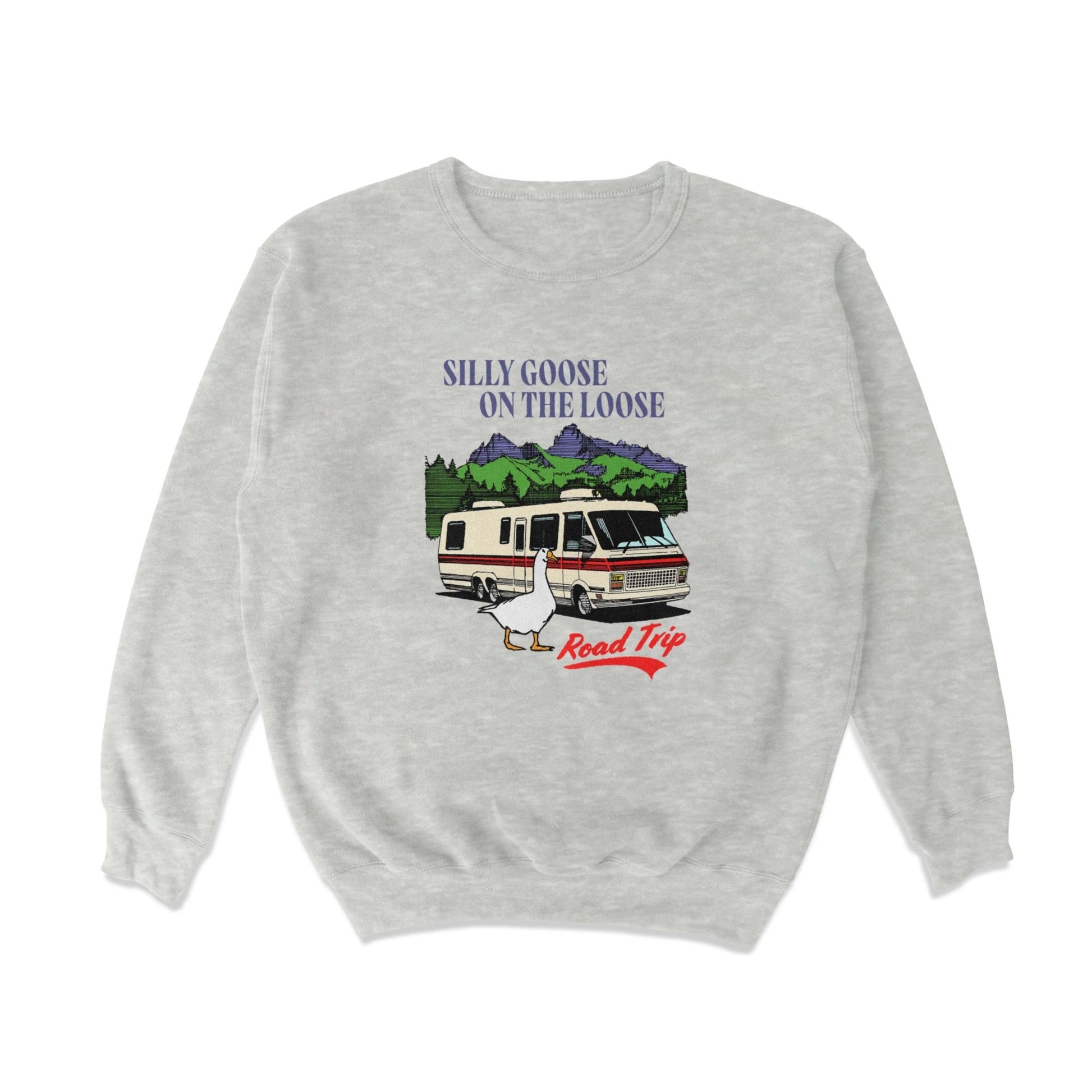 Silly Goose on the Road Crewneck Sweatshirt - Middle Class Fancy