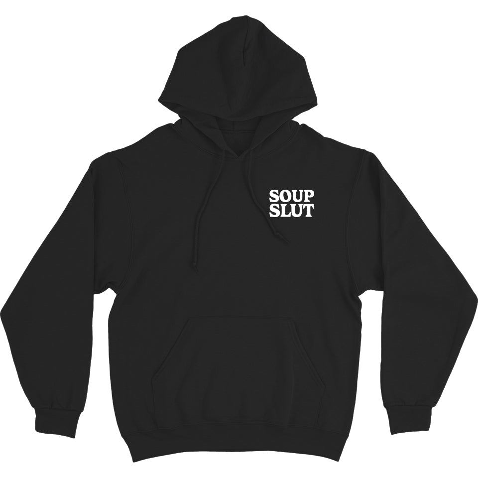 Soup Slut Hoodie Sweatshirt - Middle Class Fancy