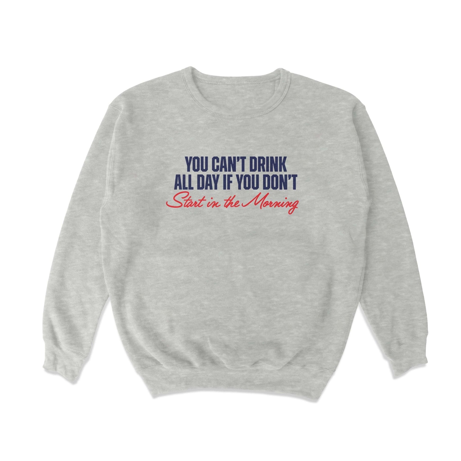 Start in the Morning Crewneck Sweatshirt - Middle Class Fancy